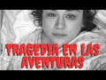 Tragedia en las aventuras ❤️‍🩹❤️‍🩹❤️‍🩹