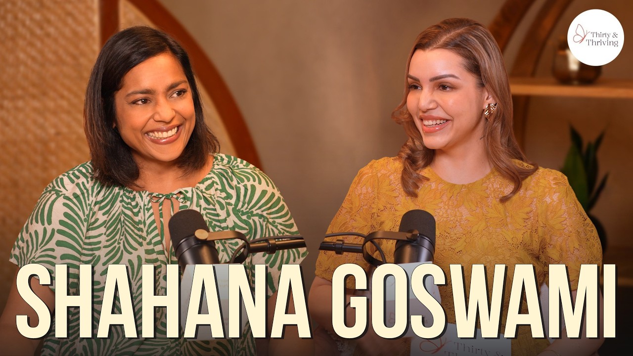Out of the Box: Beyond Sex & Social Norms ft. Shahana Goswami | Thirty & Thriving | EP 6