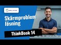 Skärmproblem på Lenovo ThinkBook 14 — Diagnos & lösning 💻