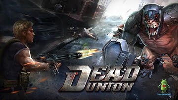 Dead Union (iOS/Android) Gameplay HD