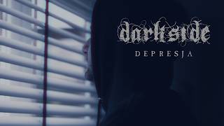 Dark Side - Depresja