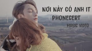 Phonecert x Nơi Này Có Anh | Official Music Video | Son Tung M-TP it Hoang Dung