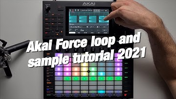 Akai Force tutorial: Making a full track only with samples and loops
