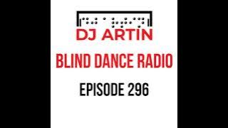 DJ Artin - Blind Dance Radio No. 296