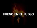Miniature de la vidéo de la chanson Fuego En El Fuego