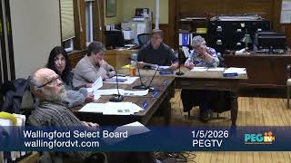 Wallingford Select Board - January 5, 2026