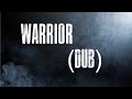 WARRIOR(dub)  rudebwoy face