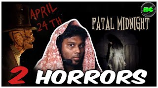 April 24th | FATAL MIDNIGHT - 2 Horror Games One by One | Manguni Gamer