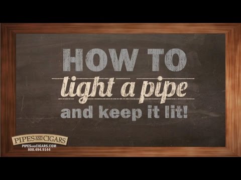 How to Light a Pipe and Keep It Lit - PipesandCigars.com