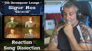 Old Composer REACTS to Sigur Ros - Glósóli Composer REACTION and Breakdown // The Decomposer Lounge