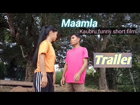 Maamla || kaubru short film trailer||@Denitreang 2022