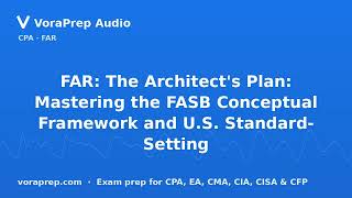 FAR: The Architect's Plan: Mastering the FASB Conceptual Framework and U.S. Standard-Setting | VoraP