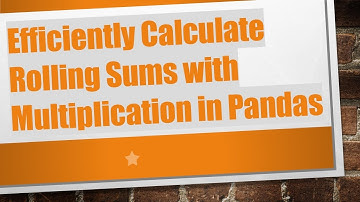 Efficiently Calculate Rolling Sums with Multiplication in Pandas