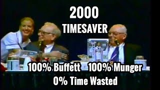 TIMESAVER EDIT  FULL Q&A Warren Buffett Charlie Munger 2000 Berkshire Hathaway Annual Meeting