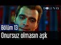 Dolunay 13. Bölüm - Sezen Aksu - Onursuz Olmasın Aşk