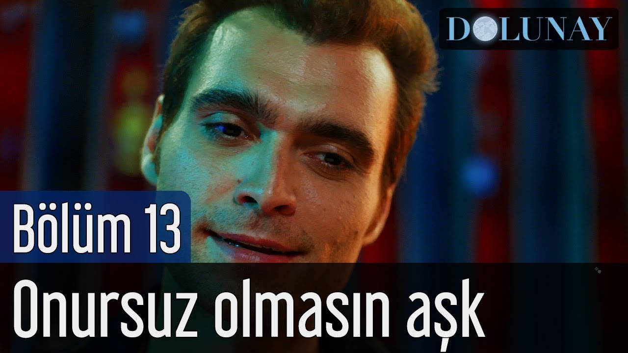 Dolunay 13 Blm   Sezen Aksu   Onursuz Olmasn Ak