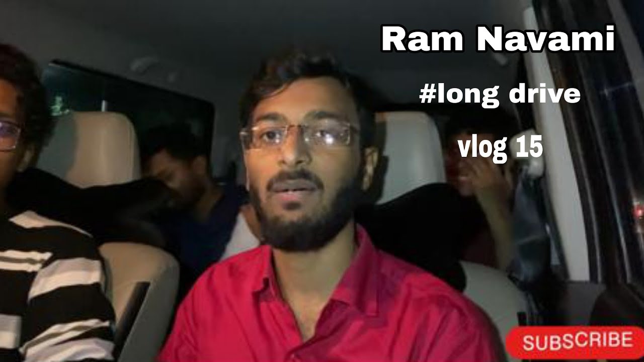Ram Navami ta ghorta joua.A.D DAILY VLOGGER LONG DRIVE VLOG 15