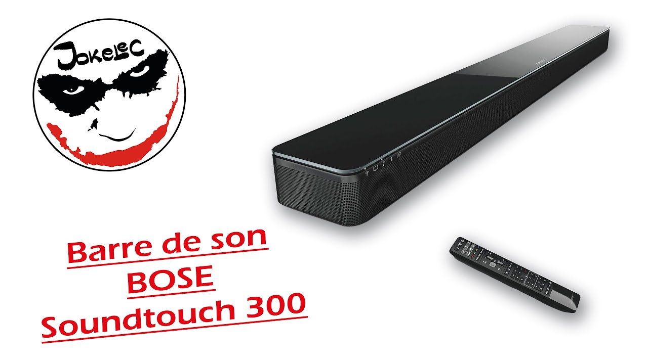 Barre de son BOSE Soundtouch 300, model: 421650 - YouTube