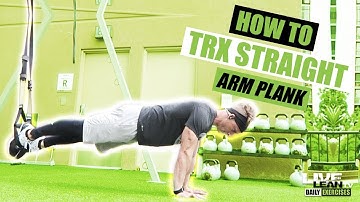 How To Do A TRX STRAIGHT ARM PLANK | Exercise Demonstration Video and Guide