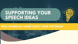 Supporting Your Speech Ideas: Examples, Statistics, and Testimony