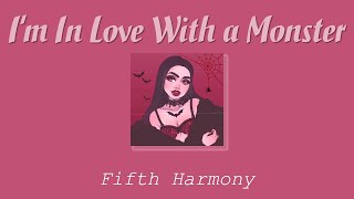 vietsubs Im In Love With A Monster  Fifth Harmony