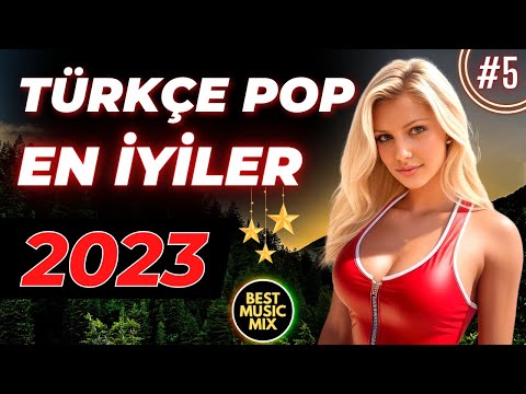 TÜRKÇE POP REMİX ŞARKILAR 2022 ⭐ Türkçe Pop En İyiler 2023