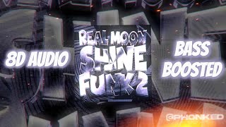 Real Moonshine Funk 2 (Super Slowed) ~ [8D] [Bass Boosted] [Reverb]