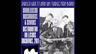 Ryder Waltz And His Three Man Band - “The Glow-Worm”