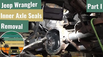 Jeep Wrangler: Front Inner Axle Seals -  Part I