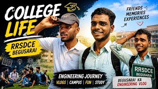 College Life at RRSDCE Begusarai | Engineering Student Vlog | Friends, Fun &amp; Campus Tour #rrsdce 