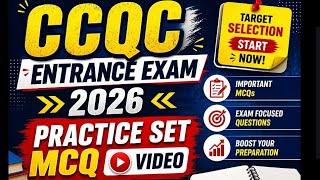 CCQC Practice set 2026 Entrance exam