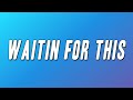 ZEDDY WILL Waitin For This Lyrics mp3