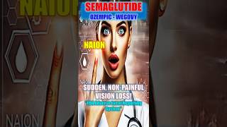 Ozempic Wegovy Linked to Vision Loss Shocking New Study Reveals Risks #semaglutide#visionloss#shorts