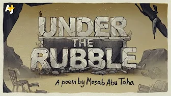 Mosab Abu Toha’s Poem “Under the Rubble”