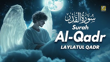 Surah Al-Qadr سورة القدر | Ramadan 2025 LAYLATUL QADR | Relaxing Heart Touching Quran | Zikrullah TV