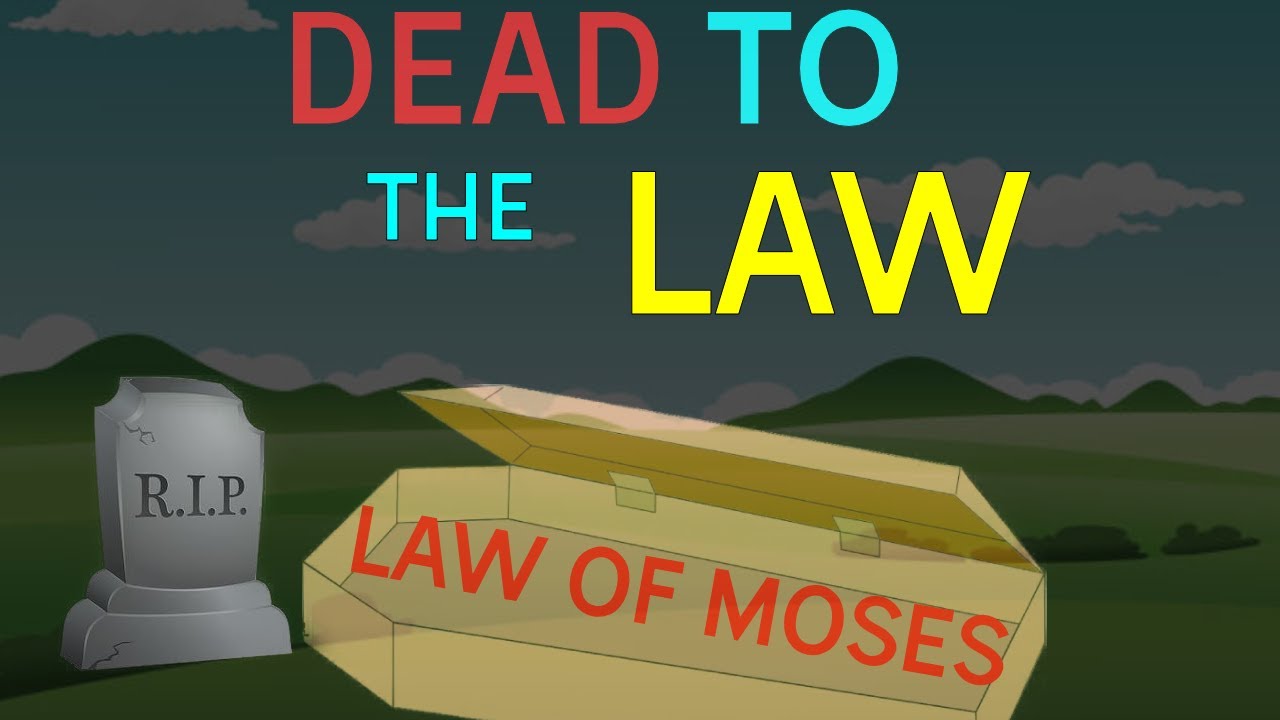 Christians Are Dead To The LAW Of Moses - YouTube