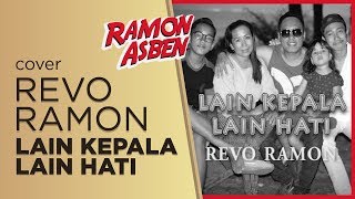 LAIN KEPALA LAIN HATI Cipt. H. Rhoma Irama by REVO RAMON || Cover