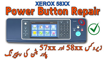 Xerox 5845 / 5855 / 5875 / 5890 Power ( On / Off ) Button Repair