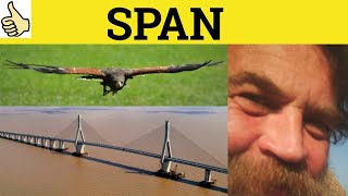 🔵 Span Meaning - Span Examples - Span Definition - Span Definition - GRE 3500 Vocabulary - Span