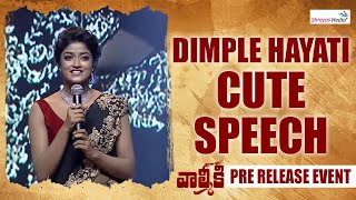 Dimple Hayati Cute Speech Valmiki Pre Release Event Shreyas Media