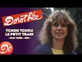 Dorothe  tchou  tchou le petit train  clip officiel  1981