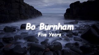 Five Years - Bo Burnham (Lyrics)