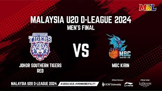 [LIVE] MALAYSIA U20 D-LEAGUE | Men's Final | JOHOR SOUTHERN TIGERS RED VS MBC KIRIN