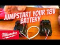 Jumpstart Broken Milwaukee battery 18v