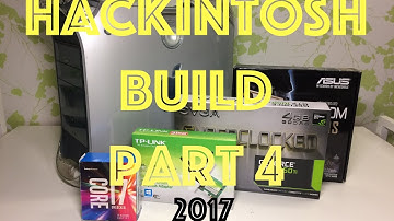 Hackintosh Build - Part 4 // Monster Build // 2017