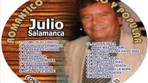A quien vas amar mas que a mi  -Julio Salamanca