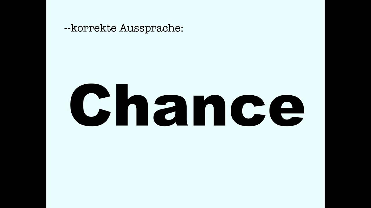 Korrekte Aussprache Chance YouTube