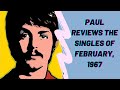 Paul McCartney Reviews the Singles of February, 1967