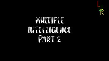 Multiple Intelligence | Part 2