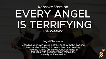 The Weeknd - Every Angel Is Terrifying (Karaoke Version)